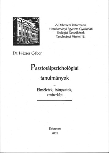 Dr. Hzser Gbor - Pasztorlpszicholgiai tanulmnyok