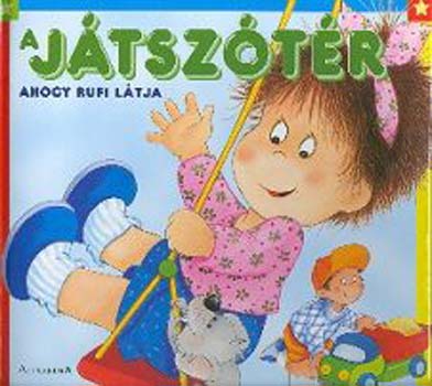 Alexandra Kiad - A jtsztr - ahogy Rufi ltja