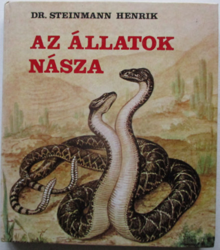 Dr. Steinmann Henrik - Az llatok nsza