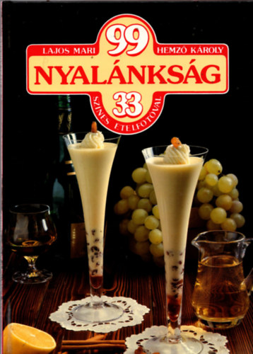 Lajos Mari; Hemz Kroly - 99 j nyalnksg 33 sznes telfotval