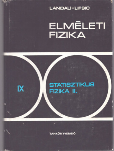 Landau - Lifsic - Elméleti fizika IX. - Statisztikus fizika II.