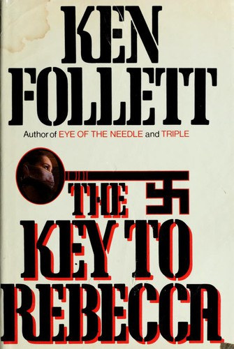 Ken Follett - The key to Rebecca