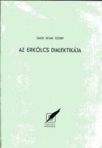 R�vay J�zsef gr�f - Az erk�lcs dialektik�ja