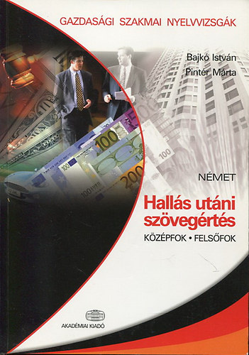 Pintér Márta Bajkó István - Hallás utáni szövegértés - Német - Középfok, Felsőfok