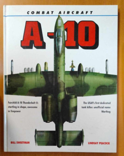 B.Sweetman-L. Peacock - A-10 (Combat Aircraft)