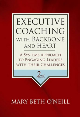 Mary Beth O'Neill - Executive Coaching with Backbone and Heart