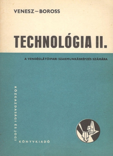 Boross Anna Venesz Jzsef - Technolgia II. - A vendgltipari szakmunkskpzs szmra