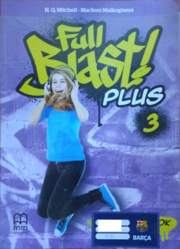 H. Q. Mitchell - Marileni Malkogianni - Full Blast! Plus 3 Student's Book
