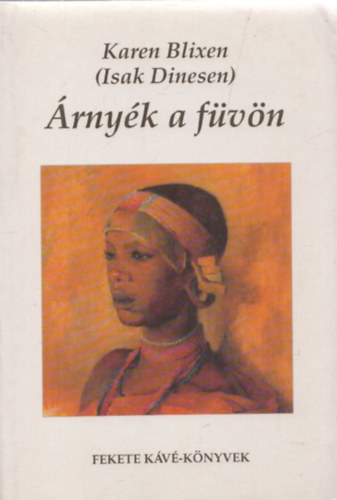 Karen Blixen - rnyk a fvn