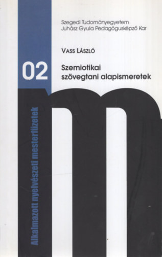 Vass Lszl - Szemiotikai szvegtani alapismeretek