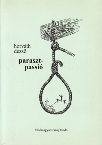 Horv�th Dezs� - Parasztpassi�
