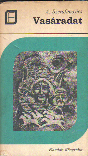 A. Szerafimovics - Vas�radat
