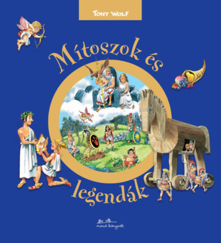 Casalis, Anna Tony Wolf - Mtoszok s legendk