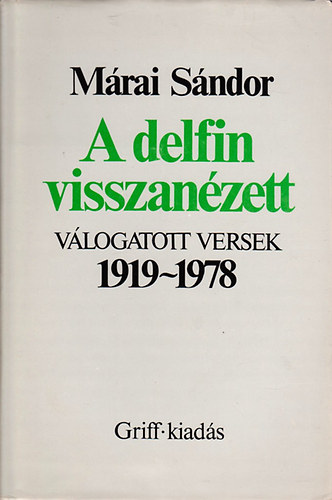 M�rai S�ndor - A delfin visszan�zett