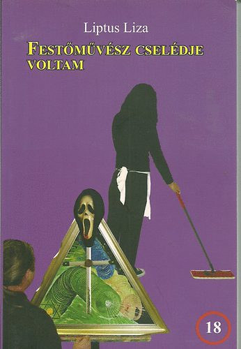 Liptus Liza - Fest�m�v�sz csel�dje voltam