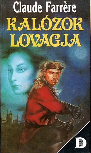 Claude Farr�re - Kal�zok lovagja