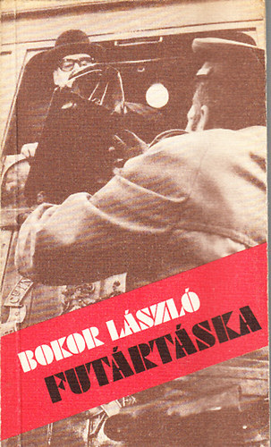 Bokor L�szl� - Fut�rt�ska (Dokumentumreg�ny)- dedik�lt
