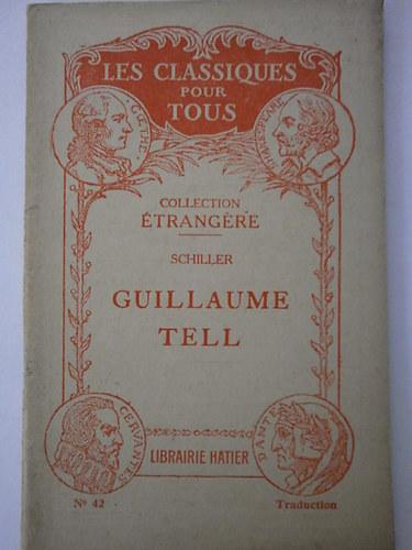 Friedrich Schiller - Guillaume tell