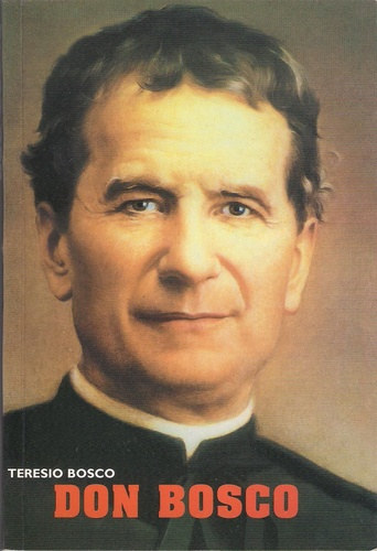 Teresio Bosco - Don Bosco - j letrajz