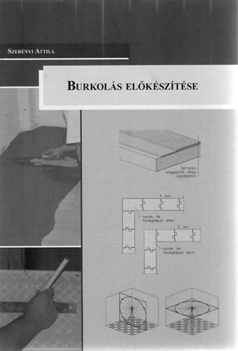 Szer�nyi Attila - Burkol�s el�k�sz�t�se - kieg�sz�t� f�zet