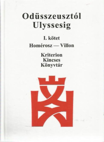 Od�sszeuszt�l Ulyssesig I.  Hom�rosz - Villon