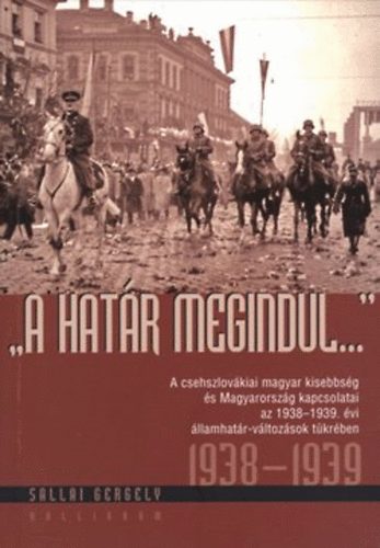 Sallai Gergely - A határ megindul...