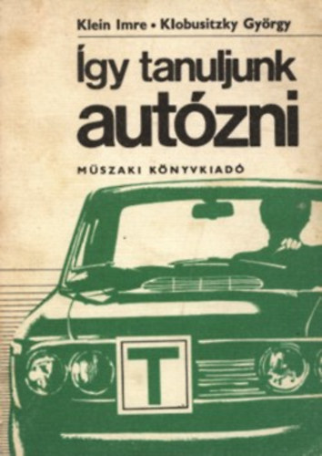 Klein Imre-Klobusitzky Gy�rgy - �gy tanuljunk aut�zni