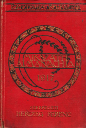 Herczeg Ferenc  (szerk.) - Miksz�th Almanach az 1917-ik �vre