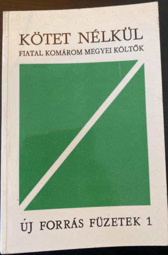 Pálos Rozita - Kötet nélkül - Új forrás füzetek 1
