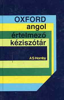 A.S. Hornby - Oxford angol �rtelmez� k�zisz�t�r