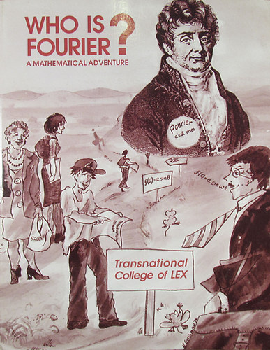 Szerz�i munkak�z�ss�g - Who is Fourier? A Mathematical Adventure