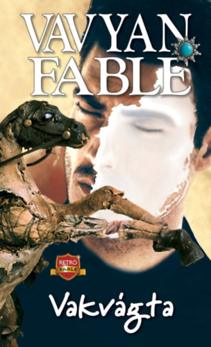 Vavyan Fable - Vakv�gta (�j kiad�s)