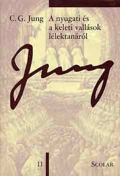 Carl Gustav Jung - A nyugati s a keleti vallsok llektanrl