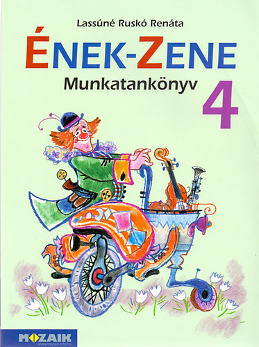 Lass�n� Rusk� Ren�ta - �nek-zene munkatank�nyv 4. oszt�ly