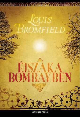 Louis Bromfield - �jszaka Bombayben