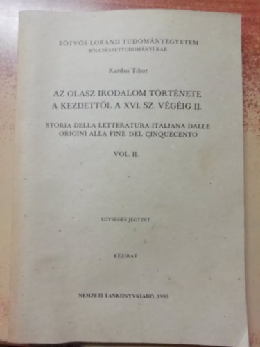 Az olasz irodalom trtnete a kezdettl a XVI. szzad vgig II. (olasz nyelv)
