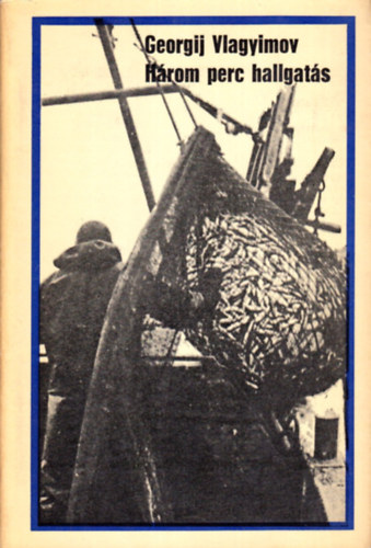 Georgij Vlagyimov - H�rom perc hallgat�s