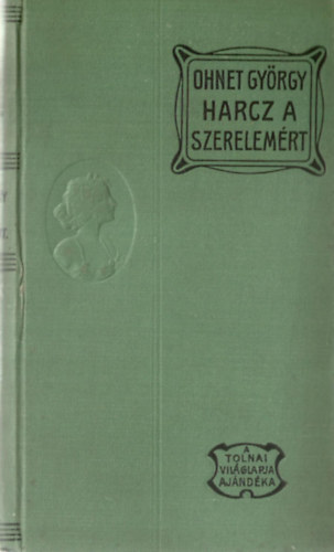 Ohnet Gy�rgy - Harcz a szerelem�rt