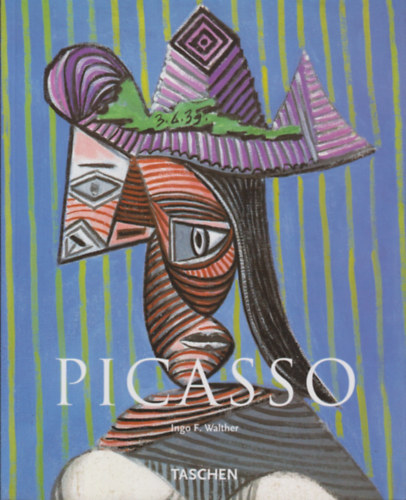 Ingo F. Walther - Pablo Picasso 1881-1973. Az vszzad zsenije