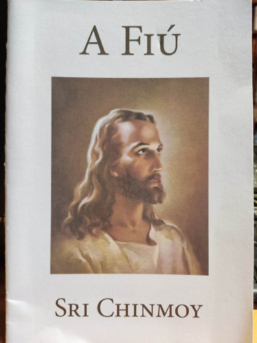 Sri Chimnoy - A Fi� (f�zet)
