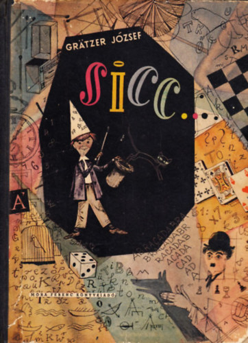 Grätzer József - Sicc... - Szórakoztató időtöltések, cseles csalafintaságok