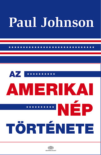 Paul Johnson - Az amerikai np trtnete