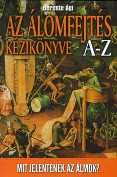 Berente gi - Az lomfejts kziknyve A-Z - Mit jelentenek az lmok?