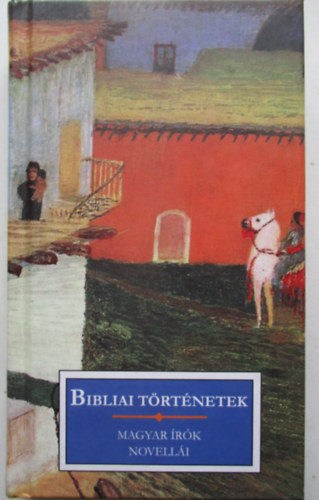 Bibliai trtnetek - Magyar rk novelli