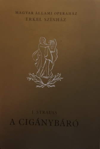John J. Strauss - Magyar Állami Operaház - Erkel Színház: A cigánybáró