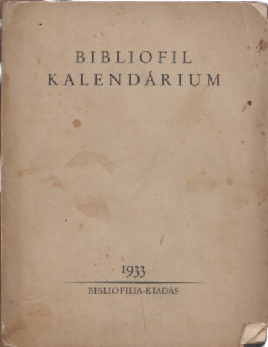 nincs megadva - Bibliofil Kalendrium 1933