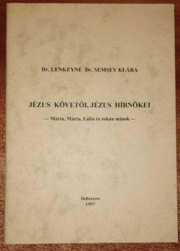 Dr. Lenkeyn Semsey Klra - Jzus kveti, Jzus hrnkei