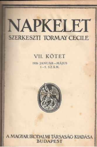 Tormay Cecile (szerk.) - Napkelet VII. kötet (1926. január - május 1-5. szám)