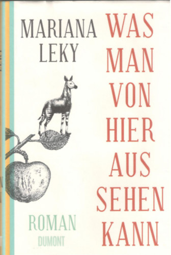 Mariana Leky - Was man von hier aus sehen kann