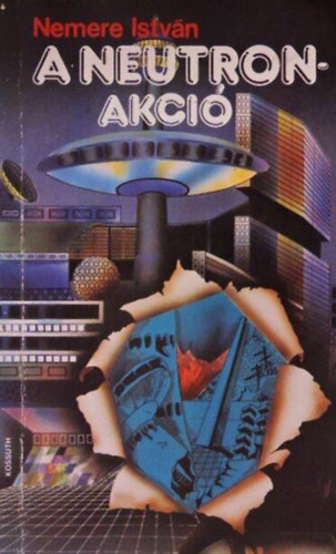 Nemere István - A Neutron-akció